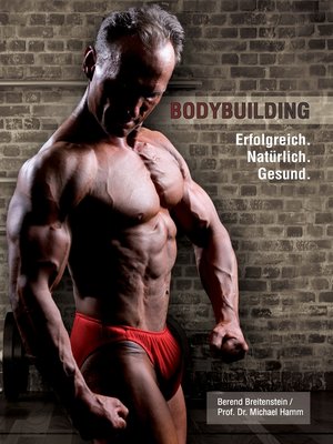 cover image of Bodybuilding. Erfolgreich, natürlich, gesund